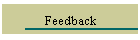 Feedback