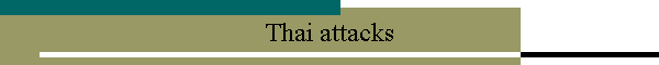 Thai attacks