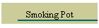 Smoking Pot