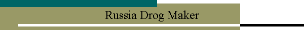 Russia Drog Maker