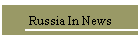 Russia In News