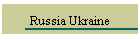 Russia Ukraine